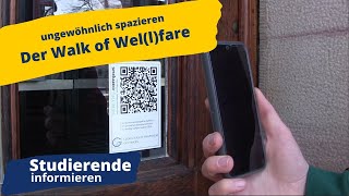 Walk of Wellfare – ein ganz ungewöhnlicher Spaziergang  Studierende informieren [upl. by Henrion]