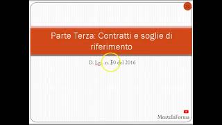 Codice Appalti D Lgs 50  2016  Parte 5 [upl. by Edyaw]