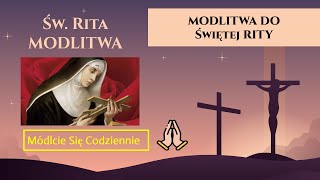 Modlitwa do Świętej Rity Módlcie Się Codziennie [upl. by Marya]