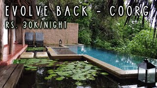 Indias Most Luxurious Resort  Evolve Back Coorg  Complete Experience and Impressions [upl. by Chery438]