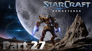 StarCraft Remastered 27 Protoss Mission 6 Into the Darkness [upl. by Violette245]