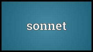 Sonnet Meaning [upl. by Ayekim]