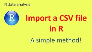 Import a csv file in R  a simple way  R Data Analysis [upl. by Chadd]