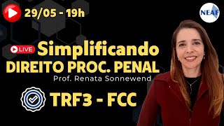 🔴 TRF3  Simplificando a FCC  Direito Processual Penal  Analista e Técnico [upl. by Zeena155]