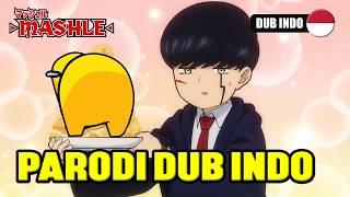 MASHLE PARODI DUB INDO [upl. by Kegan]