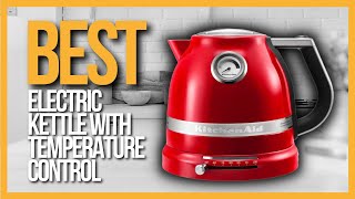 ✅ TOP 5 Best Electric Kettles with Temperature Control [upl. by Kama]