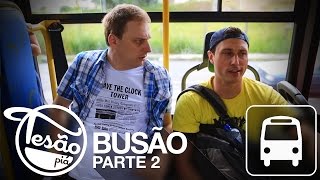 TESÃO PIÁ  BUSÃO PARTE 2 [upl. by Marelya286]