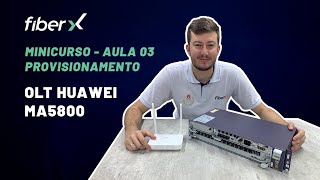 COMO PROVISIONAR ONTONU  MINICURSO OLT HUAWEI MA5800 03 [upl. by Aihsekyw]