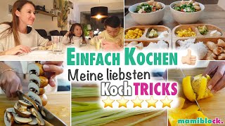 EINFACH Kochen 👌🏻  Tipps und Tricks für die schnelle Familienküche ⭐️  mamiblock [upl. by Gould208]