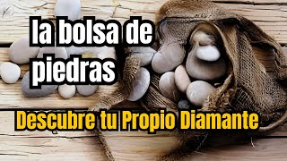 La Bolsa De Piedras Reflexiones de la vida mensajes positivos para reflexionar [upl. by Burget956]