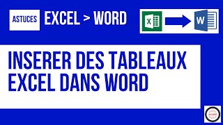 Insérer des tableaux Excel dans Word [upl. by Sheeree550]