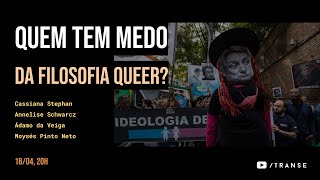 Quem tem medo da filosofia queer [upl. by Montano347]