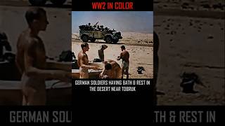 GERMAN SOLDIERS HAVING BATH amp REST IN THE DESERT NEAR TOBRUK IN NORTH AFRICA history wehrmacht [upl. by Afnin490]