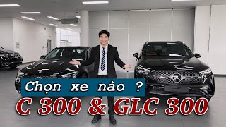 Chọn GLC 300 4Matic Hay C300 AMG Trong Khi 2 Xe Có Sẵn Giao Ngay  Hoan Channel [upl. by Enrobso975]