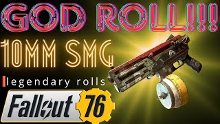 God Roll 10mm SMG Hunt  Fallout 76 [upl. by Dnomad246]