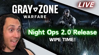 NIGHT OPS Patch 20 is Here and Its a GAME CHANGER 🔴 LIVE  Grey Zone Warfare Gameplay [upl. by Elleina]