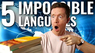 5 Impossible Languages for English Speakers [upl. by Faye]