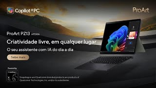 Descobre o ASUS ProArt PZ13 Versatilidade e Inovação para Criadores Ativos [upl. by Leay]