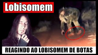 Reagindo ao Lobisomem de Luan Mendes e ao Video do Dogman Caminhando na Floresta [upl. by Wiebmer]