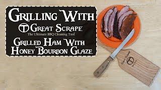 Deliciously Simply Easter Grilled Ham With Honey Bourbon Glaze  EASTER GRILLING RECIPE [upl. by Leagiba270]