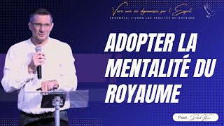 Adopter la mentalité du Royaume  Past David Klaric [upl. by Htederem866]