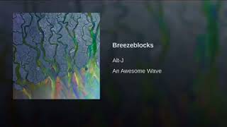 AltJ  Breezeblocks Slowed Down [upl. by Portland464]