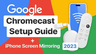 Google Chromecast Setup Guide  iPhone Screen Mirroring 2023 [upl. by Aronoh922]