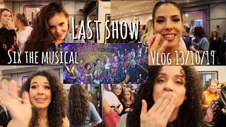 LAST SHOW day Six the Musical vlog  saying goodbye to Millie Maiya Aimie and Courtney [upl. by Htedirem]