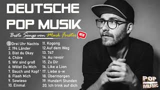 Mark Forster Album Full Completo  Mark Forster Die besten Lieder  Mark Forster  Chöre 2021 [upl. by Nnayt]