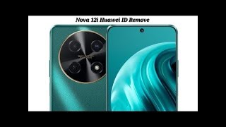 Huawei Nova 12i Huawei ID RemoveEMUI 14 New Security 2024Subscribe My YouTube ChannelLike Share [upl. by Mailand]