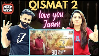 Qismat 2 Title Track  Ammy Virk  Sargun Mehta  B Praak  Jaani  Delhi Couple Reactions [upl. by Ridglee]