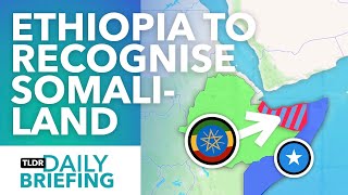 Why Ethiopia is About to Recognise Somaliland [upl. by Rapsac]