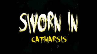 Sworn In  Catharsis Free EP Download [upl. by Ellirpa5]