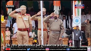 Kargil Celebrated 78th Indp Day CEC LAHDC hoisted the Tricolor and took impressive salute [upl. by Tadashi]