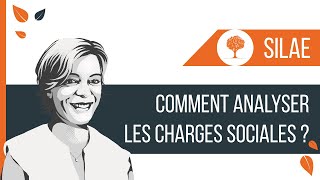 SILAE  Comment analyser les charges sociales [upl. by Nnailuj8]