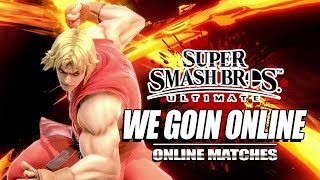 WE GOIN ONLINE wKen Smash Ultimate  Ranked Matches [upl. by Spanjian]