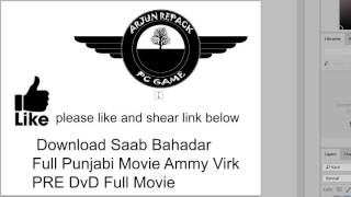 Saab Bahadar Full Punjabi Movie Ammy Virk PRE DvD Full Movie [upl. by Story]