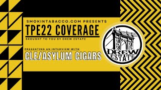 TPE 2022 Smokin Tabacco with Christian Eiroa of CLEAsylum Cigars [upl. by Wieren]