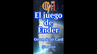 El juego de Ender  Orson Scott Card Resumen [upl. by Glovsky]