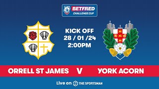 2801  LIVE Betfred Challenge Cup  Orrell St James vs York Acorn [upl. by Llen240]