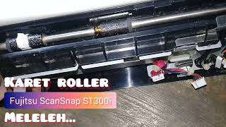 View Fujitsu Scansnap S1300i Karet Roller Meleleh [upl. by Treblah]