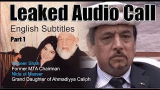 Naseer Shah Former MTA Chairman affair with Nida ul Nasser Leaked Audio Call  English Subtitles P 1 [upl. by Aittam427]