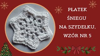 Płatek śniegu na szydełku wzór nr 5 [upl. by Irt985]