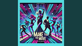 Make you Move Step Dance [upl. by Willyt]