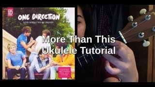 More Than This Ukulele Tutorial [upl. by Ennaisoj]