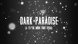 Lana Del Rey — Dark Paradise LA to the Moon Tour Studio Version amp Visual [upl. by Erotavlas]