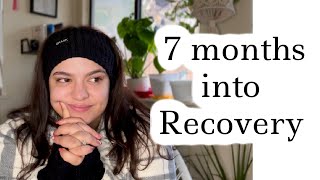 7 Months Into Recovery From Disordered Eating [upl. by Viddah348]