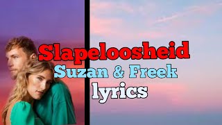 Suzan en Freek slapeloosheid Lyrics [upl. by Osmond]