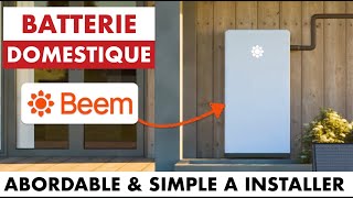 BATTERIE BEEM LA BATTERIE DOMESTIQUE ABORDABLE ET FACILE A INSTALLER  beemenergy [upl. by Ecurb]