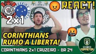 REACT CORINTHIANS 2x1 CRUZEIRO  BRASILEIRAO 2024  EM BUSCA DA PRÉ LIBERTADORES [upl. by Capello]